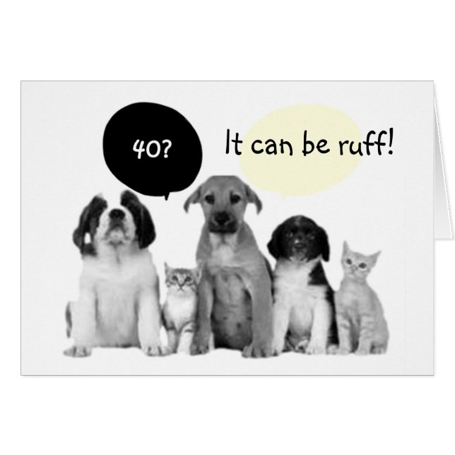 CARTÃO "40" PODE SER RUFF - ENTÃO GOSTE QUE DIGA OS PUPS (Frente Horizontal)