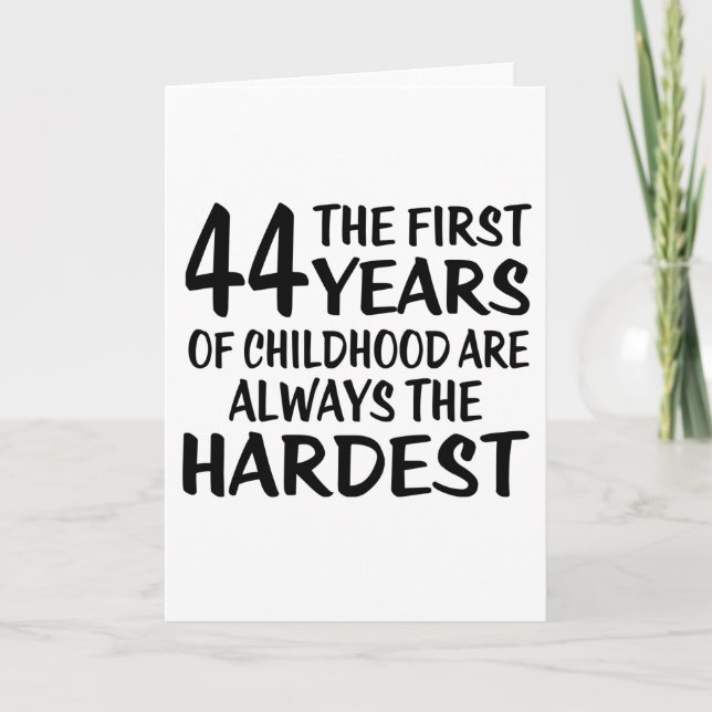 Cartão 44 Os Primeiros Anos Designs De Aniversário (Frente)