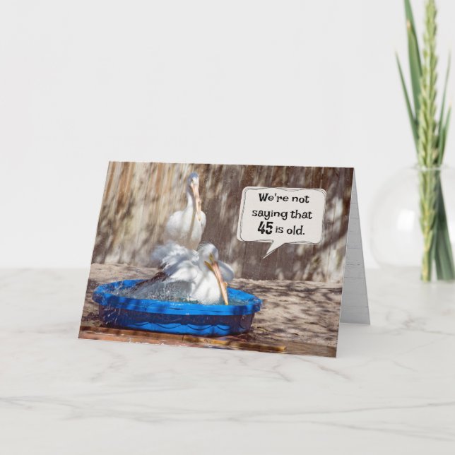 Cartão 45º aniversário Pelicanos Humor (Frente)