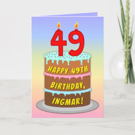 Cartão 49th Birthday — Fun Cake & Candles, w/ Custom Name