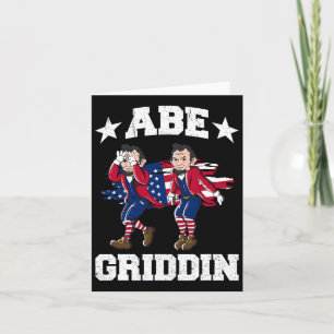 Cartão 4 De Julho De Abraham Lincoln Griddy Abe Griddin