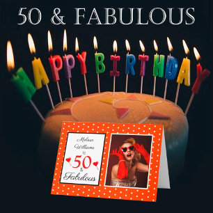 Cartão 50 and Fabulous 50th Birthday Photo Orange & Dots