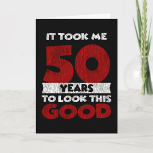 Cartão 50 Anos De Idade Me Fez Parecer Bom 50º Aniversári