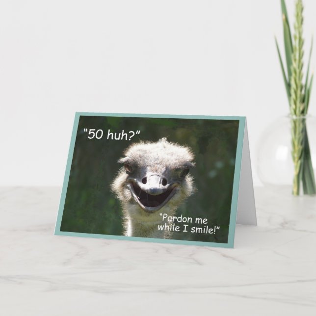 Cartão "50 hein?" Ostrich sorridente de aniversário (Frente)