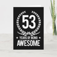 53rd Birthday (53 Years Of Being Awesome)