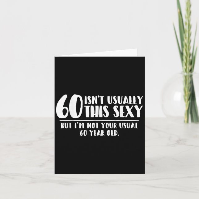 Cartão 60 And Y Shirt Funny 60th Birthday Gift  (Frente)