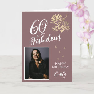 Cartão 60 e Folhagem Fabulosa Foto de Aniversário de 60 a