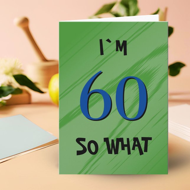 Cartão 60 Então, que 60ª citação Engraçada de Aniversário (Criador carregado)