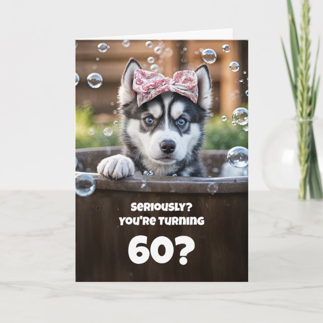 Cartão 60th Cute and Humorous Husky Dog Bath (Frente)