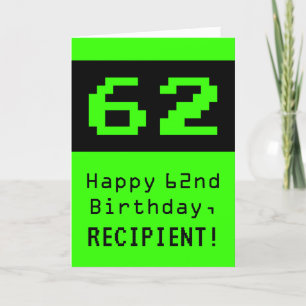 Cartão 62.o Aniversário: Estilo Nerdy / Geeky "62" e Nom