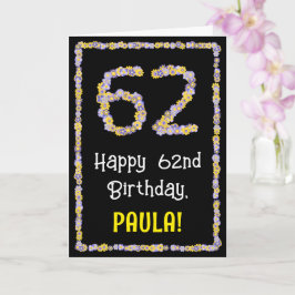 Cartão 62.o Aniversário: Número de Flores, Nome Personali