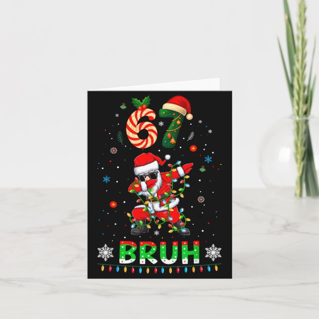 Cartão 67 Christmas Bruh 6 7 Funny Meme Gift Teen Boys Gi (Frente)