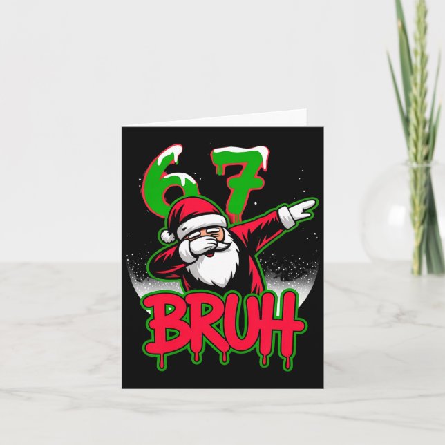 Cartão 67 Christmas Bruh Funny Meme Gift Boys Girl Kids 6 (Frente)