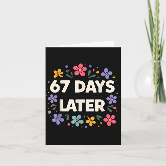 Cartão 67 Days Later 67th Day Of School 67 Meme  (Frente)