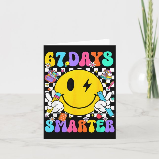 Cartão 67 Days Of School Smile Face 67 Days Smarter Teach (Frente)