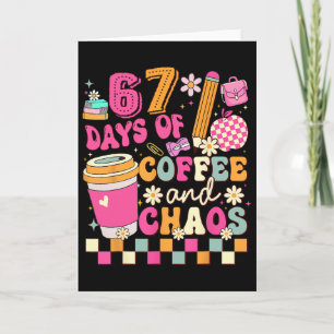 Cartão 67 Dias De Escola Amante De Café 67º Dia De Escola