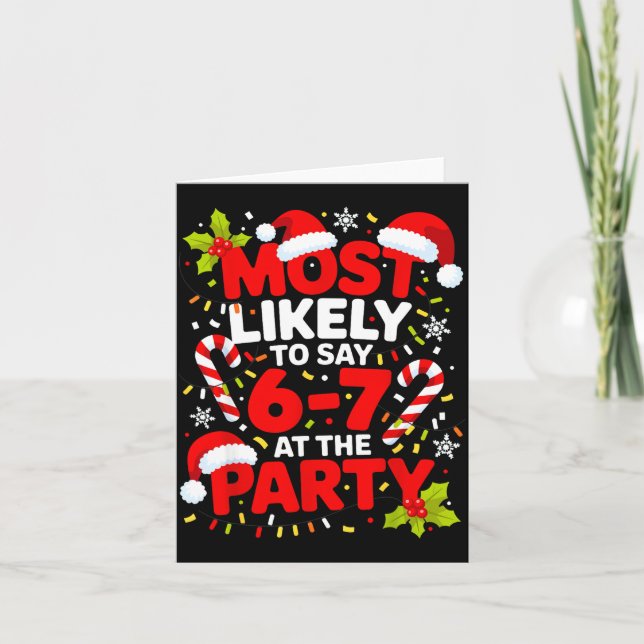 Cartão 67 Funny Christmas Meme Most Likely To Say 67 At T (Frente)