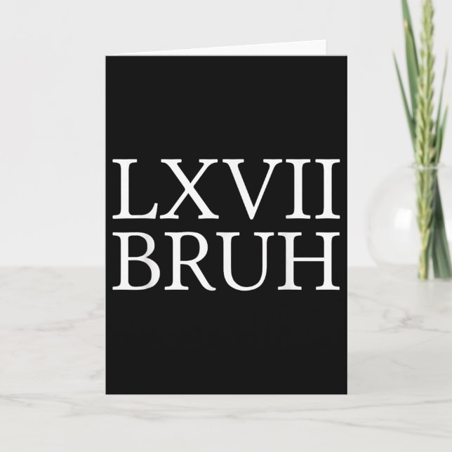 Cartão 67 History Meme Six Seven Bruh Funny History Teach (Frente)