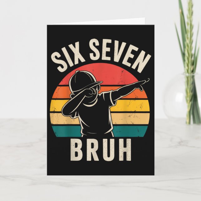 Cartão 67 Meme 6 7 Numbers Dabbing Six Seven Bruh  (Frente)