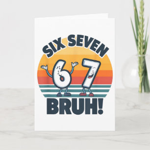 Cartão 67 Meme 6 E 7 Camiseta Números Six Seven Bruh Engr