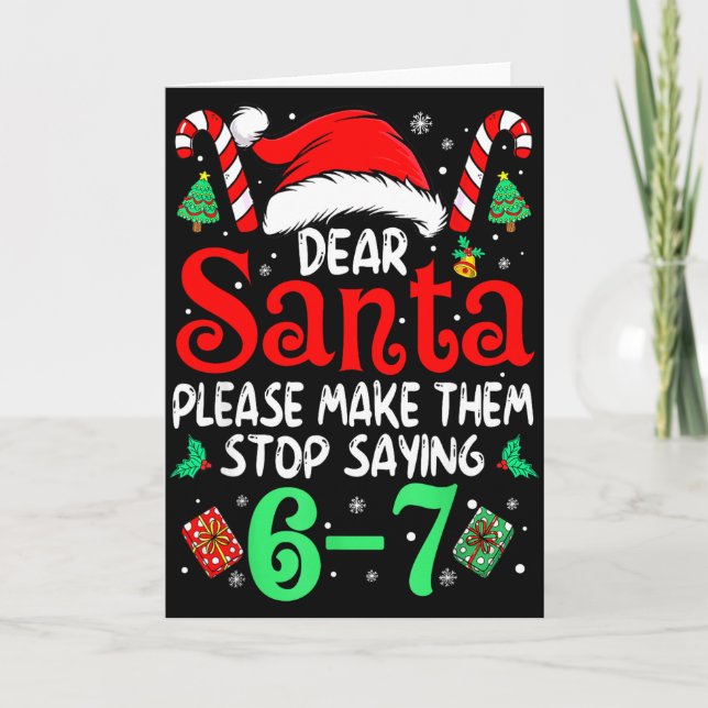 Cartão 67 Meme Dear Santa 6 7 Funny Christmas Six Seven W (Frente)