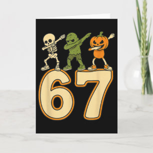 Cartão 67 Meme Divertido Números de Halloween Seis Sete H