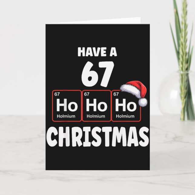 Cartão 67 Meme Ho Ho Ho Hólmio Elemento Químico 67 Peri (Frente)