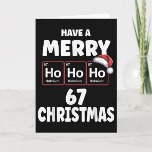 Cartão 67 Meme Ho Ho Ho Hólmio Elemento Químico 67 Peri