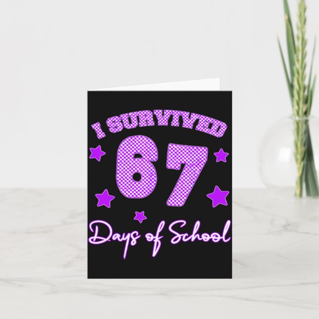 Cartão 67 Shirts For Teachers I Survived 67 Days Of Schoo (Frente)