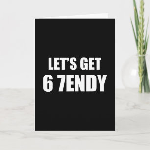 Cartão 67 Six Seven Sendy 6 7endy Vamos Se Sendy 67 Meme