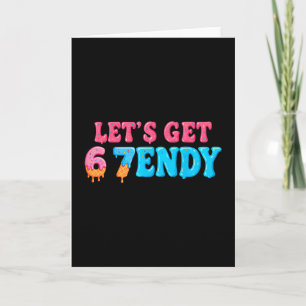 Cartão 67 Six Seven Sendy 6 7endy Vamos Se Sendy 67 Meme