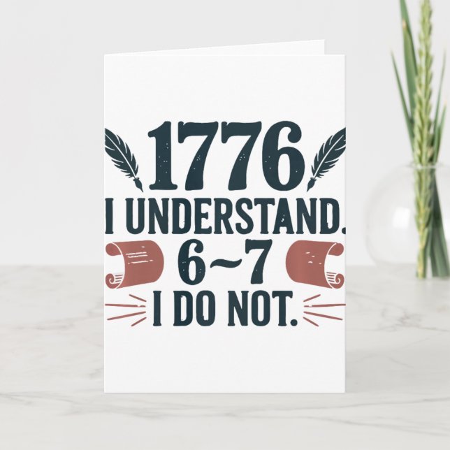 Cartão 67 Social Studies Teacher 1776 I Understand 6 7 I  (Frente)