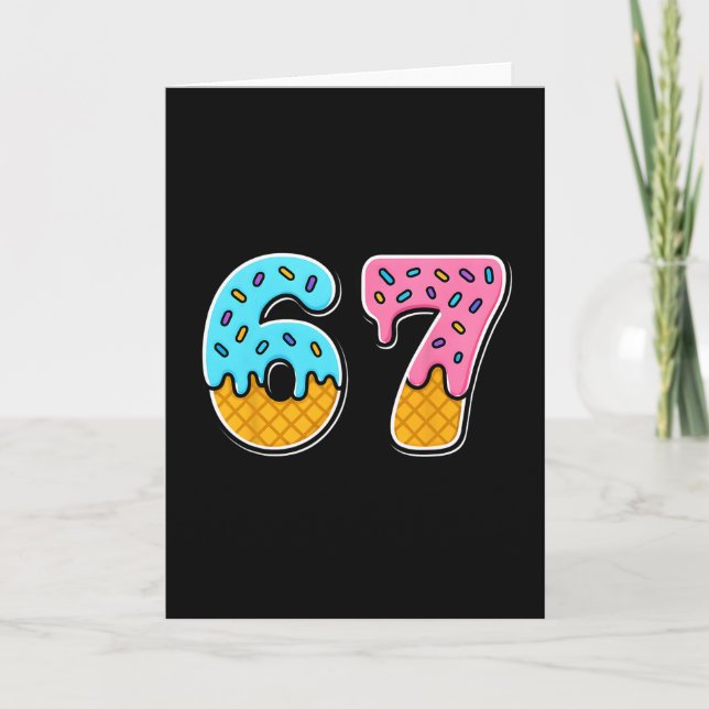 Cartão 67 Sorvete Drip Meme Engraçado Meme Moderno Para H (Frente)
