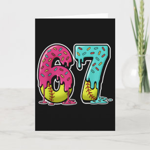 Cartão 67 Sorvete Drip Softll Gíria Geração Alpha Six Sev