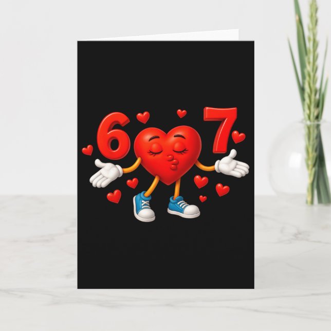 Cartão 67 Valentine Six Seven Cute Hearts 6 7 Meme Gen Al (Frente)