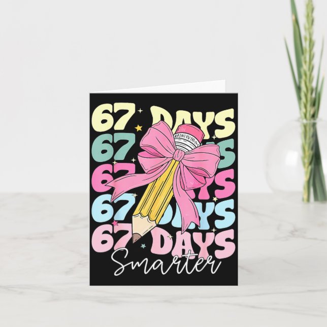 Cartão 67th Day Of School 67 Days Smarter Coquette Bow Te (Frente)