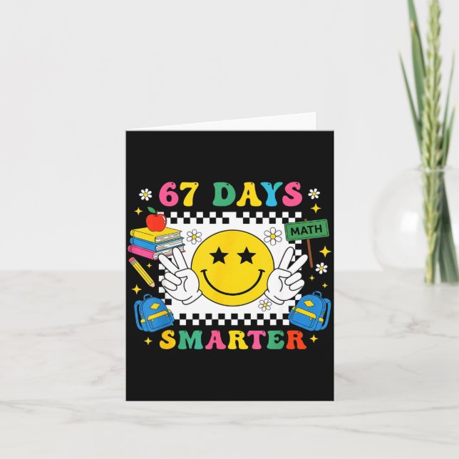 Cartão 67th Day Of School Funny 67 Days Smarter Teacher B (Frente)