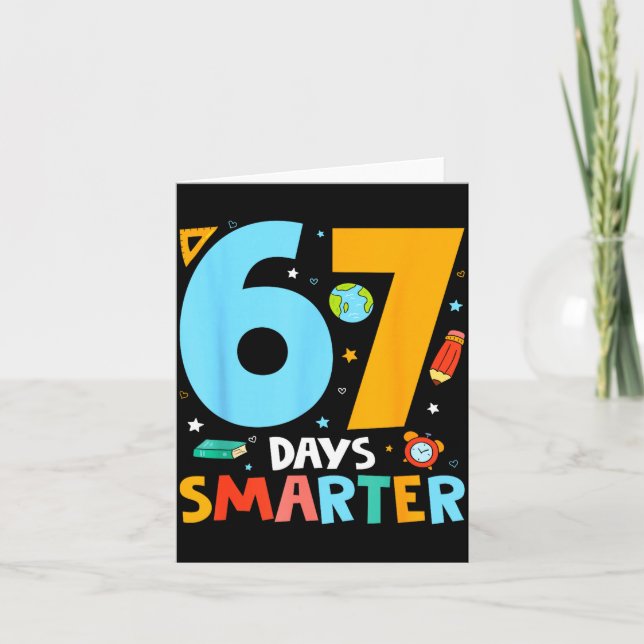 Cartão 67th Day Of School Funny 67 Days Smarter Teacher B (Frente)