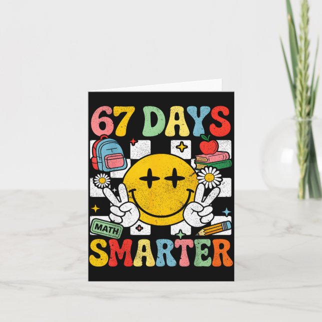 Cartão 67th Day Of School Funny 67 Days Smarter Teacher B (Frente)