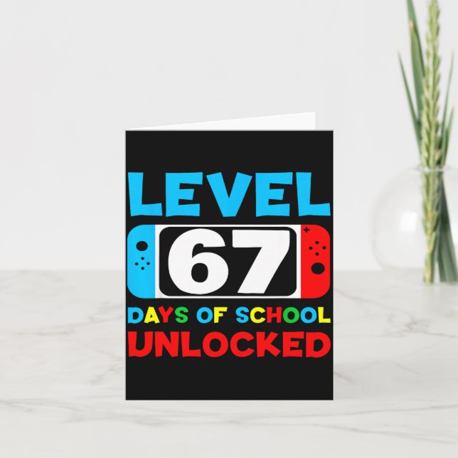 Cartão 67th Day Of School Gamer Level 67 Days Unlocked 6  (Frente)