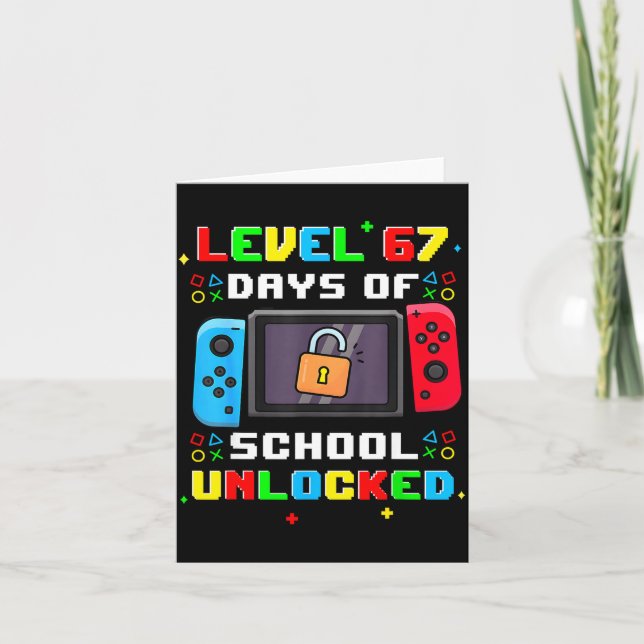Cartão 67th Day Of School Level 67 Days Of School Unlocke (Frente)