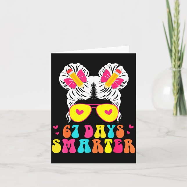 Cartão 67th Day Of School Shirt 67 Day Smarter Bun Teache (Frente)