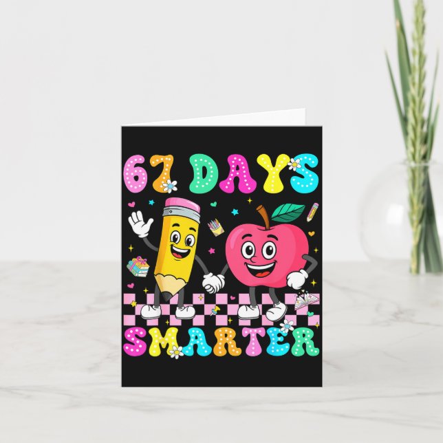 Cartão 67th Day Of School Shirt 67 Days Smarter Teacher B (Frente)