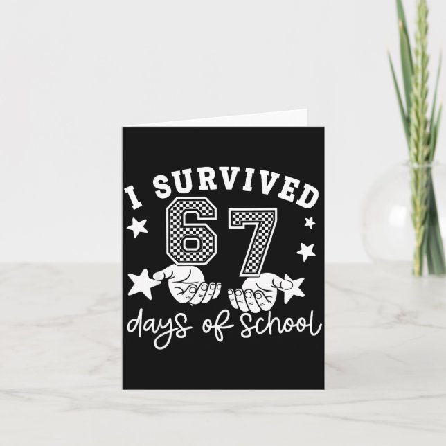 Cartão 6 7 Six Seven I Survived 100 Days Of School Studen (Frente)