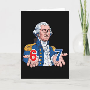 Cartão 6 7 Washington Engraçado 67 Fantasia Meme Seis Set
