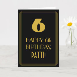 Cartão 6 Aniversário ~ Arte Deco Inspirou Olhar "6" & Nom