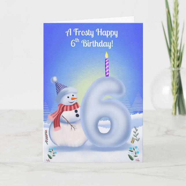 Cartão 6th Birthday Snowman Snowy with Snow Six (Frente)