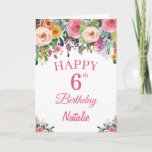 Cartão 6th Birthday Watercolor Floral Flowers Pink Card<br><div class="desc">6th Birthday Watercolor Floral Flowers Pink Card with personalized name and age. For further customization,  please click the "Customize it" button and use our design tool to modify this template.</div>