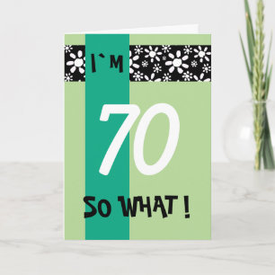 Cartão 70 Então? Floral Inspirador Aniversário de 70 Anos