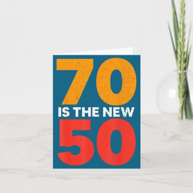 Cartão 70 Is The New 50 Funny 70th Birthday Seventy Years (Frente)